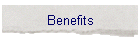 Benefits